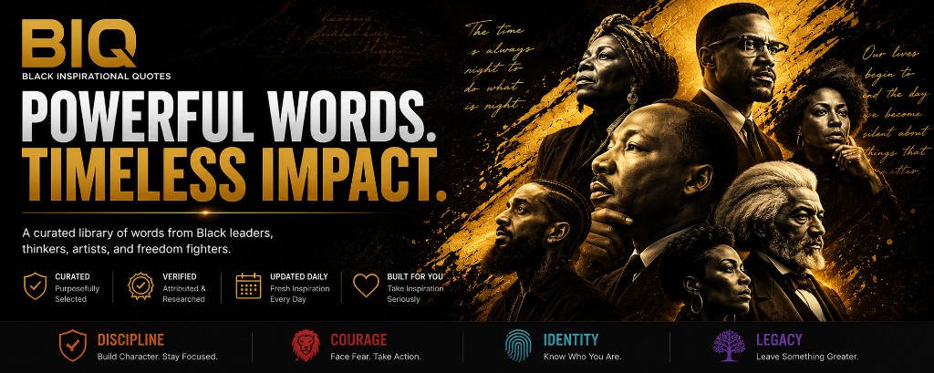 Black Inspirational Quotes — Powerful words. Timeless impact.